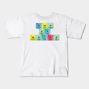 Flash of Genius Spelled with Periodic Table Symbols Kids T-Shirt